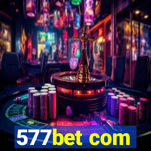 577bet com